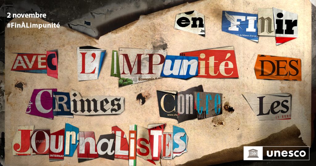 Hommage aux Journalistes assassinés : Ce qu’il faut savoir de la Journée Internationale de la fin de l’impunité pour des crimes commis contre des Journaliste